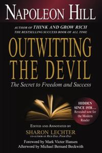Outwitting the Devil: The Secret to Freedom and Success Napoleon Hill