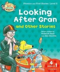 Oxford Reading Tree Read With Biff Chip and Kipper: Level 5 Looking After Gran