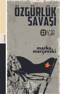 Özgürlük Savaşı Marko Marçevski