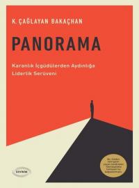 Panorama - Karanlık İçgüdülerden Aydınlığa Liderlik Serüveni