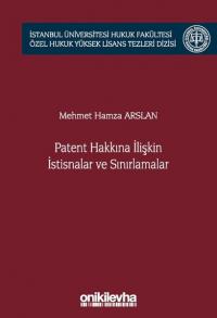 Patent Hakkına İlişkin İstisnalar ve Sınırlamalar (Ciltli) Mehmet Hamz
