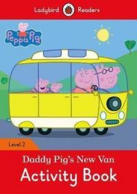 Peppa Pig: Daddy Pig's New Van Activity Book - Ladybird Readers Level 