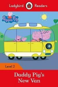 Peppa Pig: Daddy Pig's New Van - Ladybird Readers Level 2 Ladybird