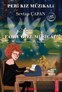 Peri Kız Müzikali - Fairy Girl Musical Sevtap Çapan