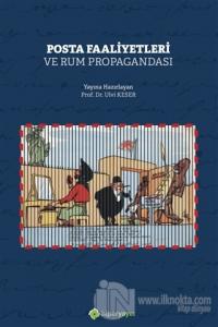 Posta Faaliyetleri ve Rum Propagandası Ulvi Keser
