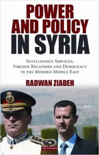 Power and Policy in Syria: Intelligence Services, Foreign Relations an