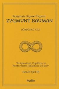 Pragmata Siyaset Üçgeni Zygmunt Bauman - Dördüncü Cilt (Ciltli) Halis 