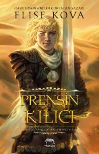Prensin Kılıcı (Karton Kapak) Elise Kova