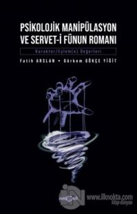Psikolojik Manipülasyon ve Servet-i Fünun Romanı