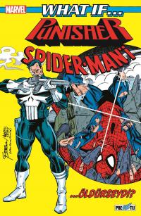 What If? Punisher SpiderMan’i Öldürseydi? Chuck Dixon