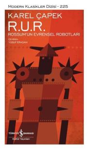 R.U.R. Rossum'un Evrensel Robotları - Modern Klasikler 225 (Ciltli) Ka