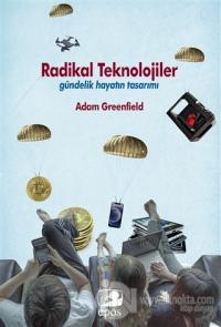 Radikal Teknolojiler Adam Greenfield