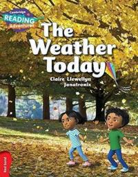 Red Band- The Weather Today Reading Adventures Claire Llewellyn