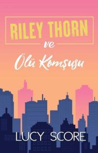 Riley Thorn ve Ölü Komşusu
