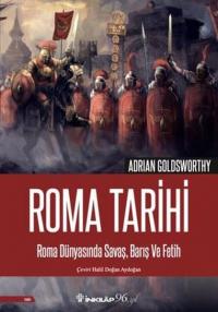 Roma Tarihi - Roma Dünyasında Savaş Barış ve Fetih