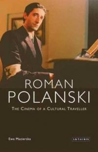Roman Polanski: The Cinema of a Cultural Traveller