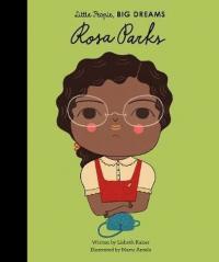 Rosa Parks (Little People Big Dreams) (Ciltli)