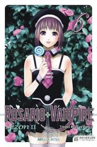 Rosario + Vampire Sezon 2 - Cilt 6 Akihisa İkeda