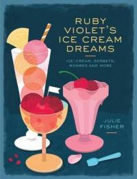 Ruby Violet's Ice Cream Dreams Julie Fisher