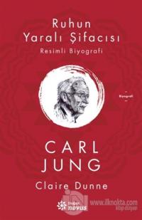 Ruhun Yaralı Şifacısı - Carl Jung