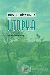 Rus Edebiyatında Ütopya