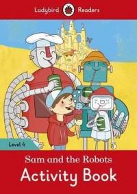 Sam and the Robots Activity Book Ladybird Readers Level 4 Ladybird