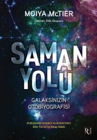 Samanyolu - Galaksinizin Otobiyografisi Moiya Mctier