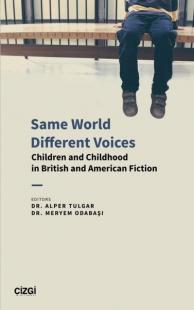 Same World Different Voices - Children and Childhood in British and Am