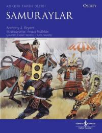 Samuraylar - Osprey Askeri Tarih Dizisi Anthony J. Bryant