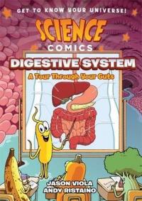 Science Comics: The Digestive System Jason Viola