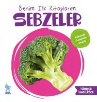 Sebzeler - Benim İlk Kitaplarım Kolektif