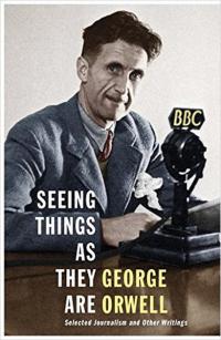 Seeing Things as They Are: Selected Journalism and Other Writings
