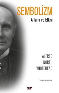 Sembolizm-Anlamı ve Etkisi Alfred North Whitehead