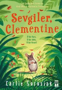 Sevgiler Clementine - O bir FareO Bir Dahi O bir Firari!