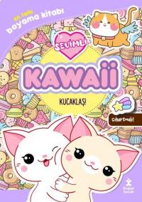 Sevimli Kawaii-Kucaklaş! En Tatlı Boyama Kitabı - Çıkartmalı!