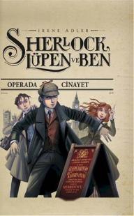 Sherlock Lüpen ve Ben - Operada Cinayet Irene Adler