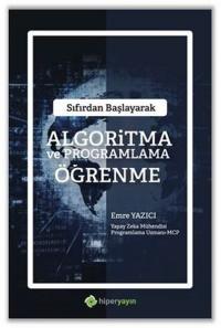 Sıfırdan Başlayarak Algoritma ve Programlama Öğrenme Emre Yazıcı