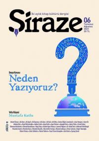 Şiraze İki Aylık Kitap Kültürü Dergisi 6.Sayı-Temmuz-Ağustos 2021