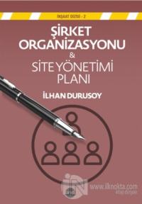 Şirket Organizasyonu - Site Yönetimi Planı