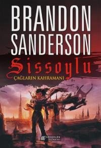 Sissoylu 3 - Çağların Kahramanı Brandon Sanderson