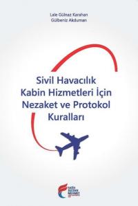 Sivil Havacılık Kabin Hizmetleri İçin Nezaket ve Protokol Kuralları Gü