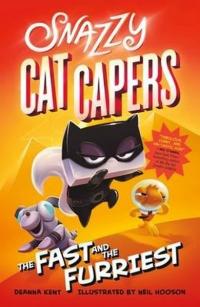 Snazzy Cat Capers: The Fast and the Furriest (Snazzy Cat Capers 2)