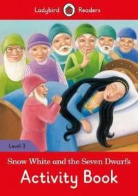 Snow White and the Seven Dwarfs Activity Book- Ladybird Readers Level 