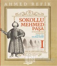Sokollu Mehmed Paşa - Ahmed Refik 1