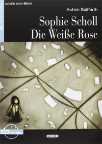 Sophie Scholl-Die Weise Rose+Cd Achim Seiffarth