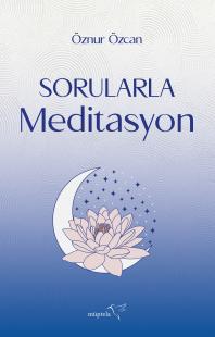 Sorularla Meditasyon Öznur Özcan