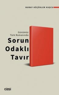 Sorun Odaklı Tavır - Günümüz Türk Romanında