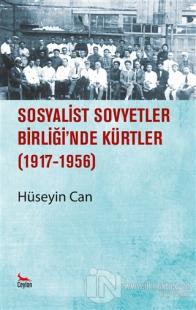 Sosyalist Sovyetler Birliği'nde Kürtler (1917-1956) Hüseyin Can