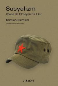 Sosyalizm: Çökse de Ölmeyen Bir Fikir Kristian Niemietz