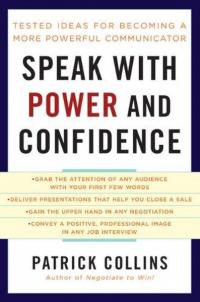Speak with Power and Confidence Patrick Collins